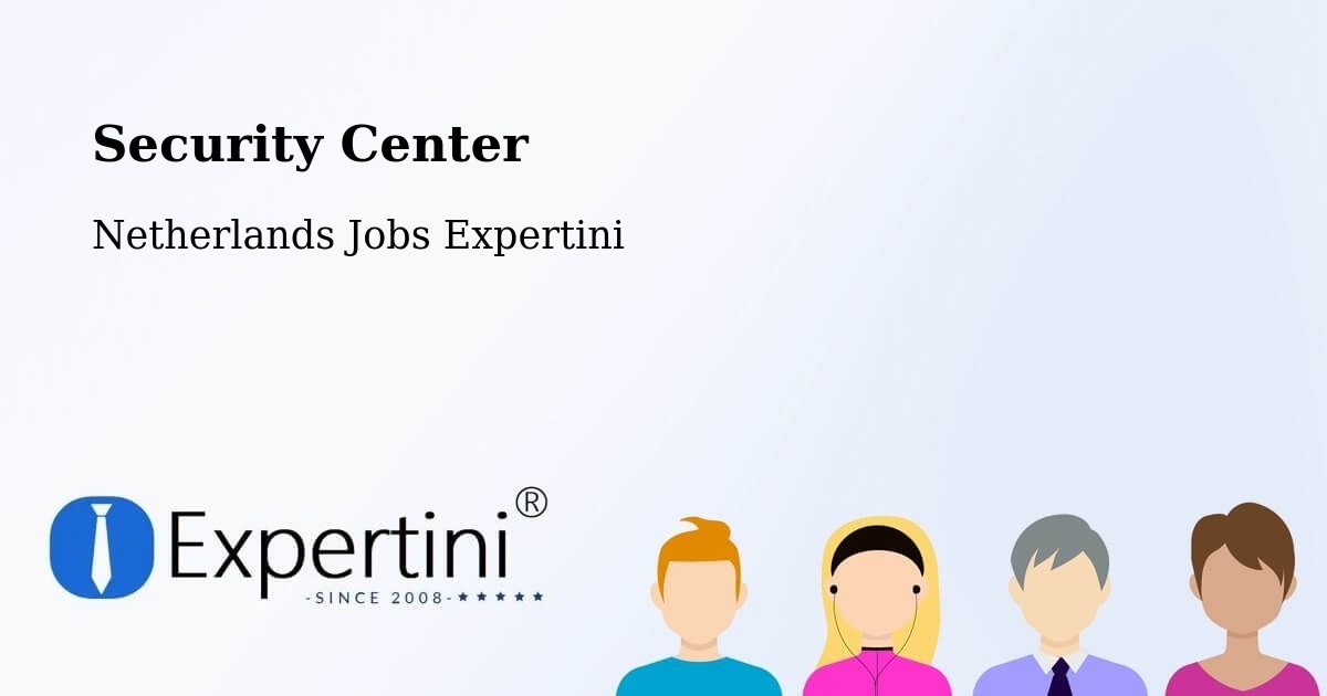 Security & Compliance – Sevenum - Netherlands Jobs Expertini